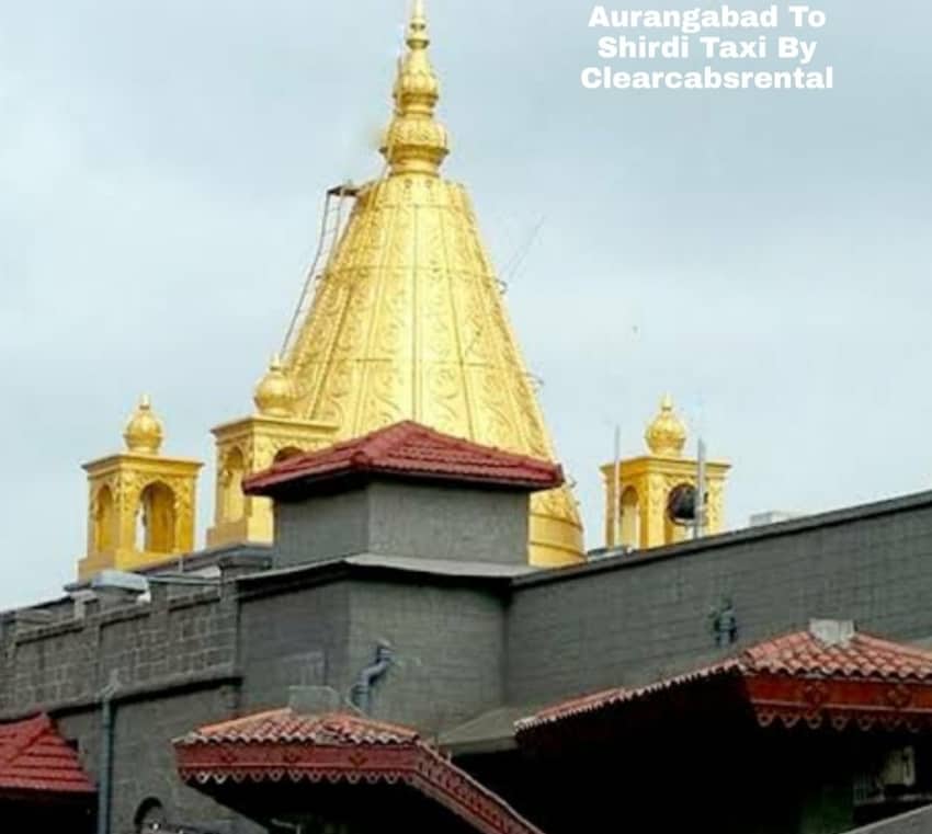 Aurangabad To Shirdi Taxi By Clearcabsrental