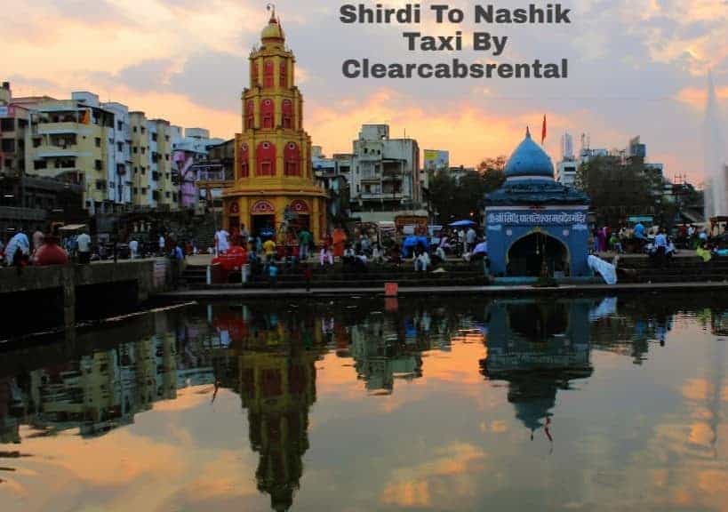 Shirdi to Nashik Taxi By clearcabsrental