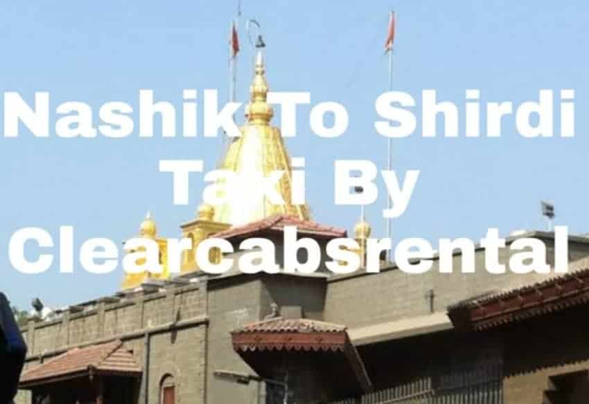 Shirdi To Nasik Distance By Road Nashik To Shirdi Temple Taxi - @Rs 1,280 Sedan Cab Fully Ac