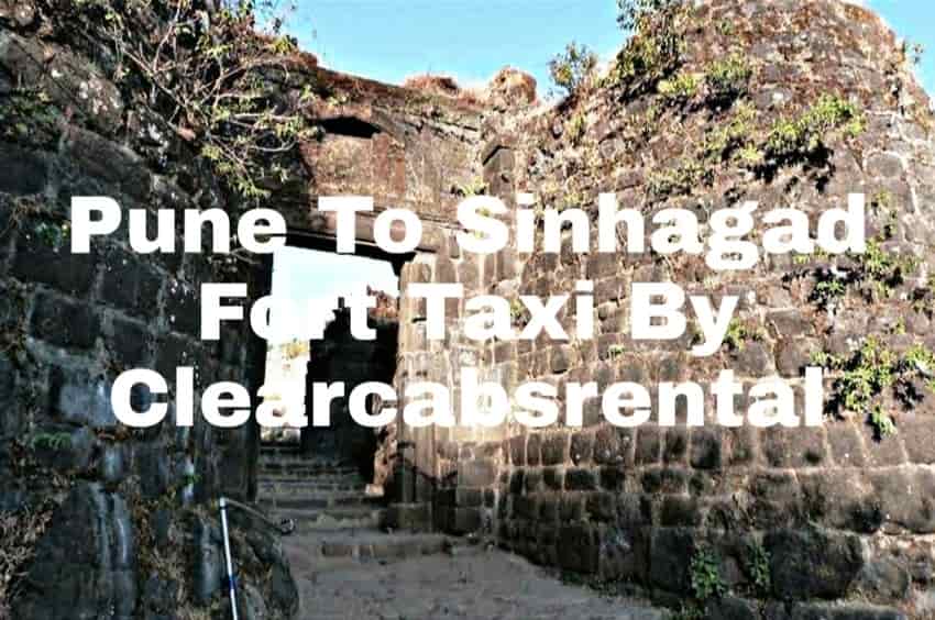 Pune To Sinhagad Fort Taxi By Clearcabsrental