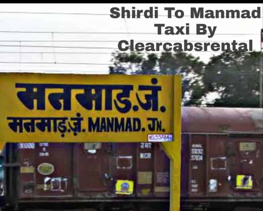 Shirdi To Manmad Taxi By Clearcabsrental