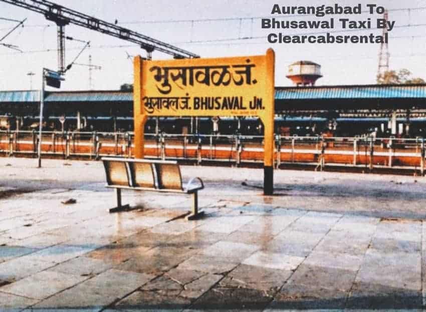 Aurangabad to Bhusawal Cab By Clearcabsrental