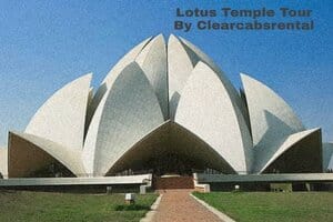 Lotus Temple Tour By Clearcabsrental