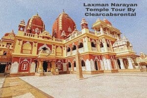 Laxmi Narayan Temple Tour By Clearcabrental