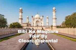 aurangabad to Bibi Ka Maqbara Cab By Clearcabsrental